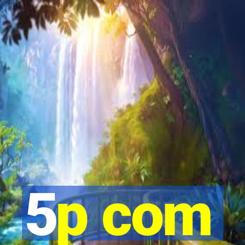 5p com